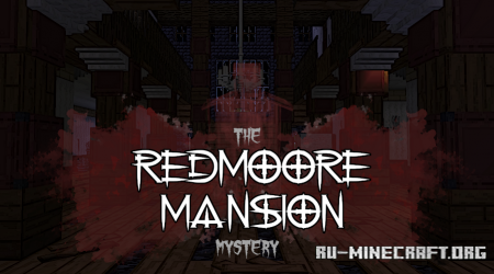 ������� The Redmoore Mansion Mystery ��� Minecraft