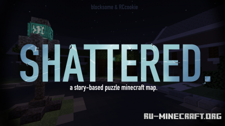 ������� Shattered ��� Minecraft