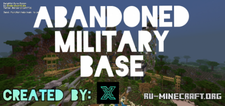 Скачать Abandoned Military Base by Xhope для Minecraft PE