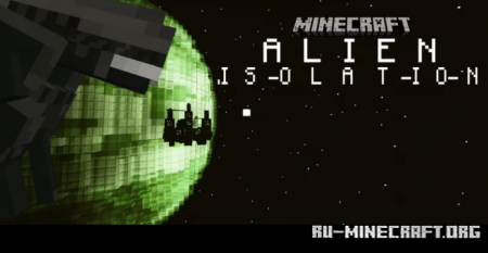 ������� Minecraft: Alien Isolation ��� Minecraft
