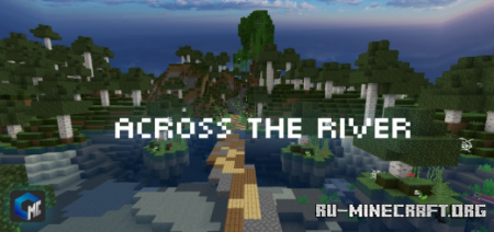 ������� Across The River (Map) ��� Minecraft PE