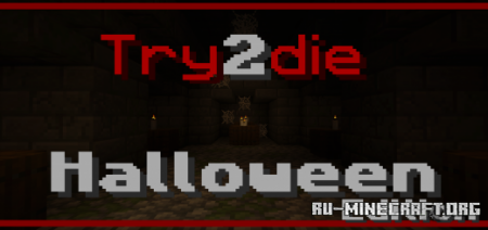 ������� Try 2 Die Halloween Edition ��� Minecraft PE
