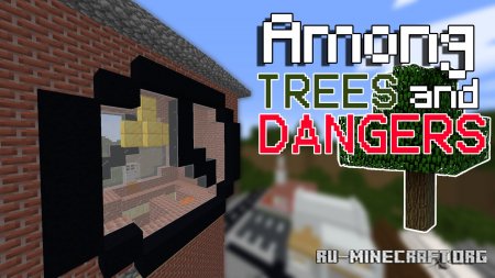 ������� Among TREES and DANGERS ��� Minecraft
