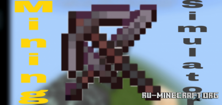������� Mining Simulator by Teafish ��� Minecraft PE