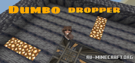 ������� Dumbo Dropper ��� Minecraft PE