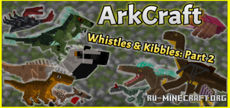 Скачать Arkcraft 2.5.2: Whistles & Kibbles Update Part 2 для Minecraft PE 1.18