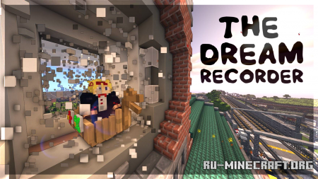 ������� The Dream Recorder ��� Minecraft