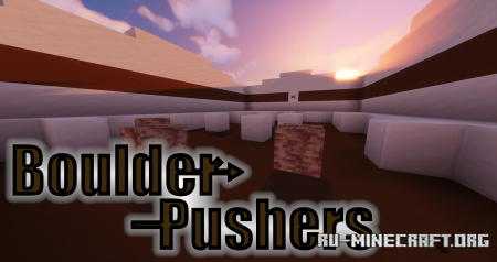 ������� Boulder Pushers ��� Minecraft