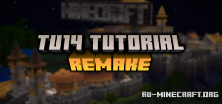 ������� TU14 Tutorial Remake ��� Minecraft PE