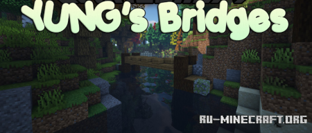 Скачать YUNG’s Bridges для Minecraft 1.18.2