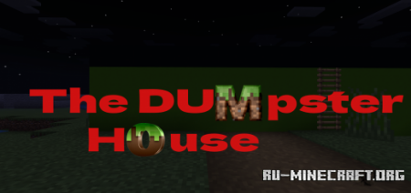 ������� The Dumpster House ��� Minecraft PE