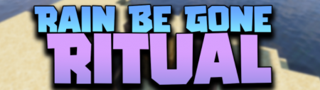  Rain Be Gone Ritual  Minecraft 1.19