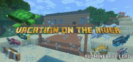 ������� Vacation on the River ��� Minecraft PE