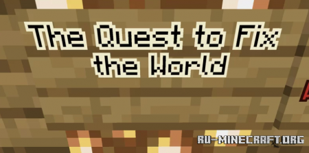  The Quest to Fix the World  Minecraft