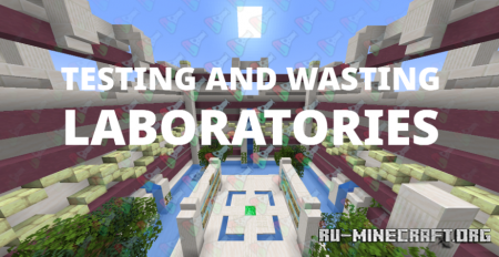 ������� Testing and Wasting Laboratories ��� Minecraft