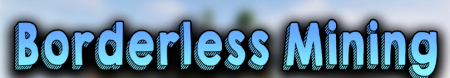  Borderless Mining  Minecraft 1.19.2