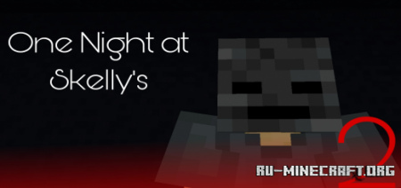 ������� One Night at Skelly's 2 ��� Minecraft PE