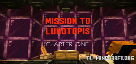 ������� Mission to Lunotopis - Chapter one ��� Minecraft PE