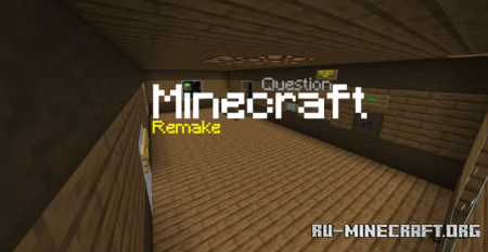 ������� Question:Remake 1.2 ��� Minecraft
