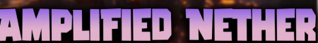  Amplified Nether  Minecraft 1.19.3