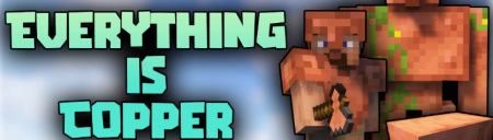  Everything is Copper  Minecraft 1.19.3
