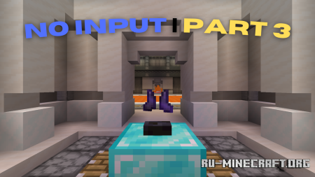 ������� No input - Part 3 ��� Minecraft