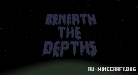 ������� Beneath the Depths ��� Minecraft