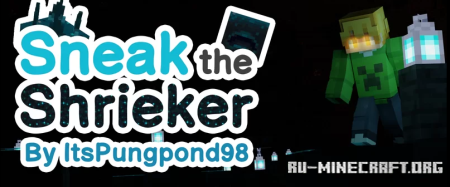 ������� Sneak The Shrieker ��� Minecraft