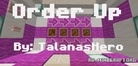 ������� Order Up by TalanasHero ��� Minecraft