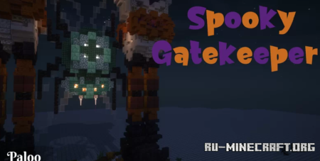 ������� Spooky Gatekeeper ��� Minecraft