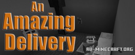 ������� An Amazing Delivery ��� Minecraft