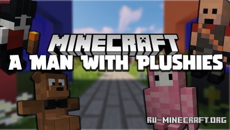  A Man With Plushies  Minecraft 1.21.4