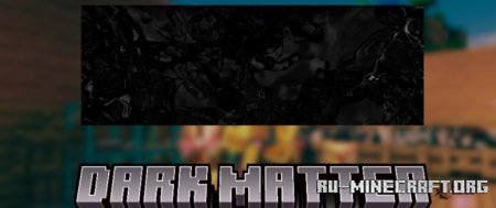  Dark Matter  Minecraft 1.21.1