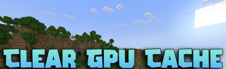  Clear Gpu Cache  Minecraft 1.21.5