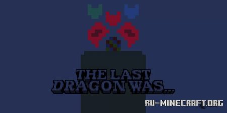 Скачать The Last Dragon was для Minecraft