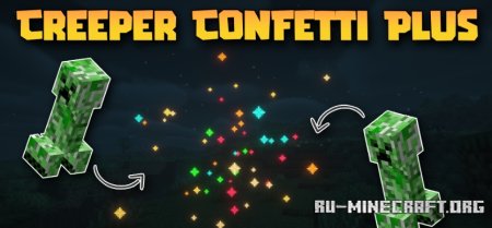 Скачать Creeper Confetti Plus для Minecraft 1.21.5