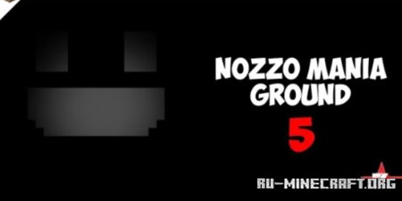 Скачать Nozzo Mania Ground 5 для Minecraft