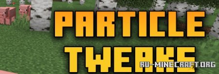  Particle Tweaks  Minecraft 1.21.6