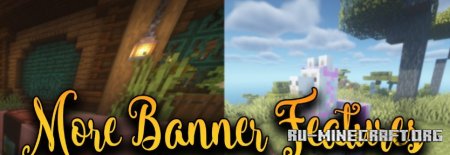 Скачать More Banner Features для Minecraft 1.21.7