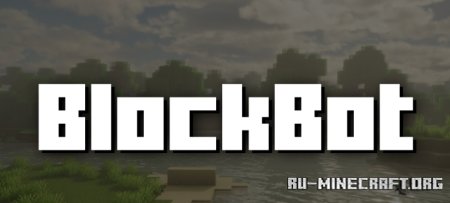 Скачать Block Bot для Minecraft 1.21.7