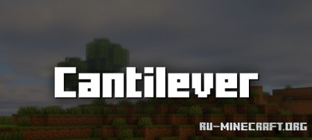 Скачать Cantilever для Minecraft 1.21.7
