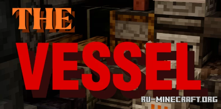  The Vessel  Minecraft