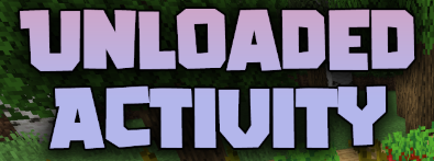  Unloaded Activity  Minecraft 1.21.8