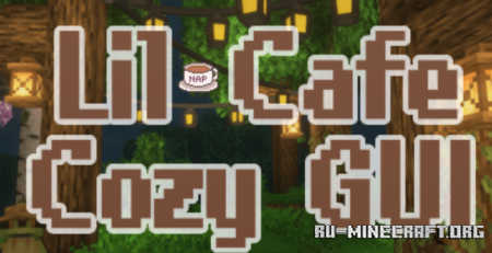  Lil Cafe Cozy GUI  Minecraft 1.21.8