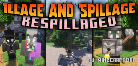  Illage and Spillage: Respillaged  Minecraft 1.20.1