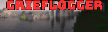  GriefLogger  Minecraft 1.21.8