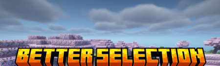  Better Selection  Minecraft 1.21.9