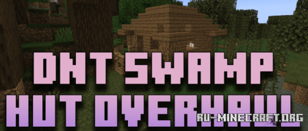  DnT Swamp Hut Overhaul  Minecraft 1.21.9