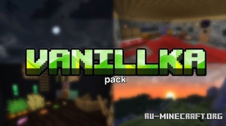  VanillKa pack  Minecraft 1.16.5