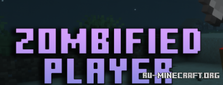 Скачать Zombified Player для Minecraft 1.21.10 Скачать Zombified Player для Minecraft 1.21.10